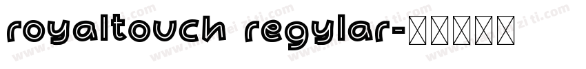 royaltouch regylar字体转换
